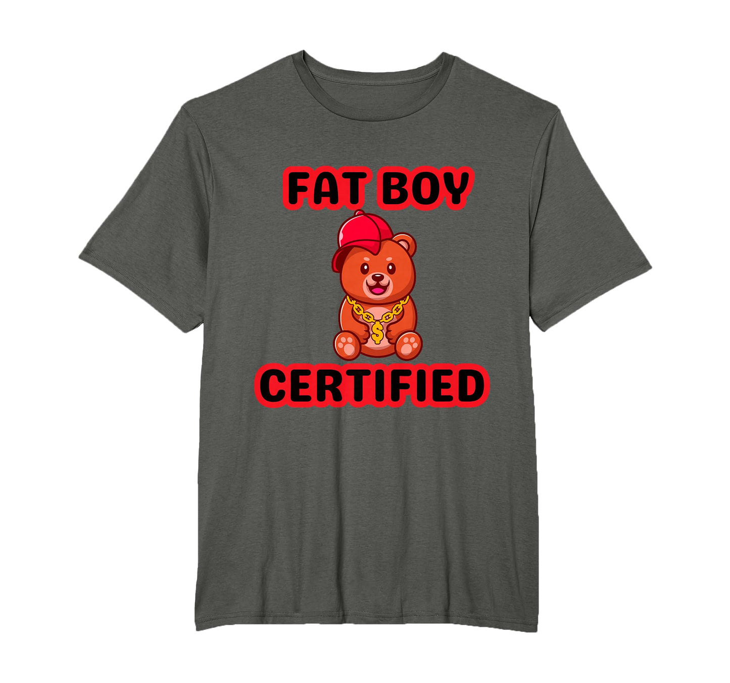 Funny Hip Hop Fat Certified Teddy Bear T-Shirt - Graphic Print for Adults - T-Shirt, Sweatshirt, Hoodie