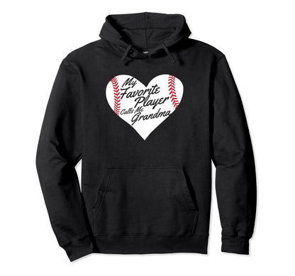 My Favorite Player Calls Me Grandma Love Hoodie - Unique Graphic Unisex - T-Shirt, Sweatshirt, Hoodie