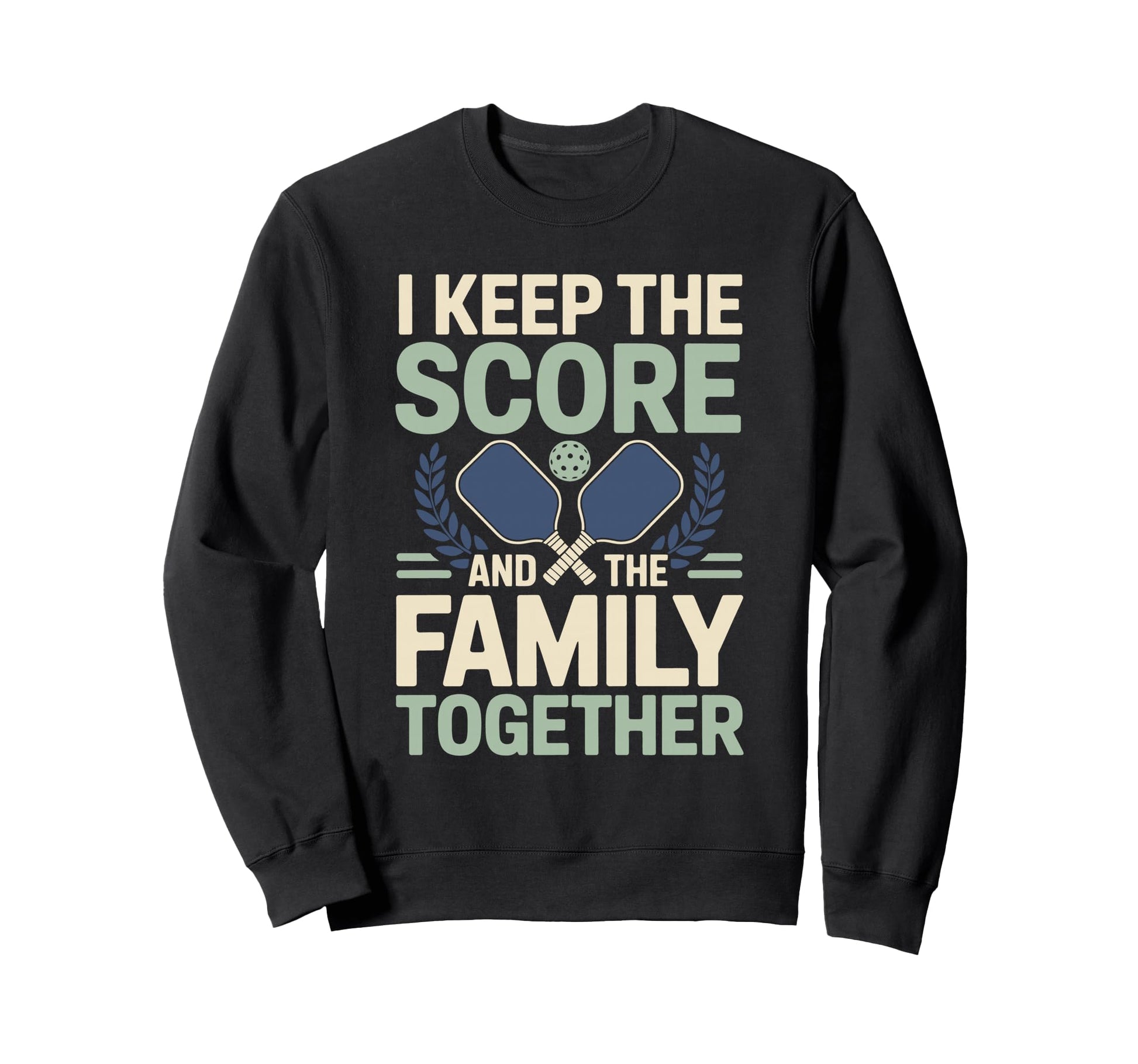 Pickleball Dad Papa Paddle Sport Sweatshirt - Casual Everyday Wear Unisex - T-Shirt, Sweatshirt, Hoodie