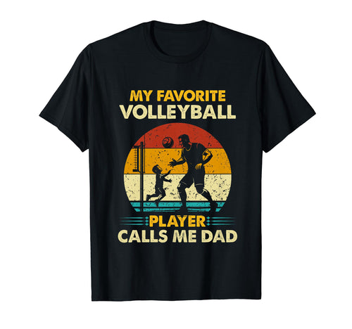 Fathers Day My Favorite Volleyball T-Shirt - Minimalist Print Unisex - T-Shirt, Sweatshirt, Hoodie