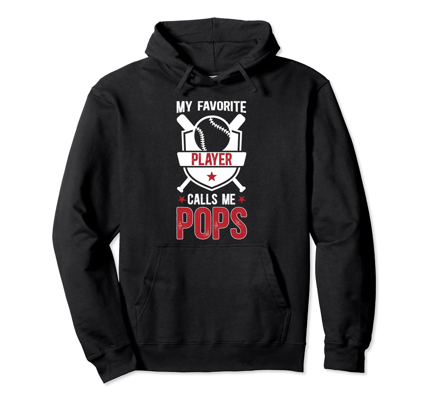 My Favorite Baseball Player Pops Hoodie - Fun Novelty Design Unisex - T-Shirt, Sweatshirt, Hoodie