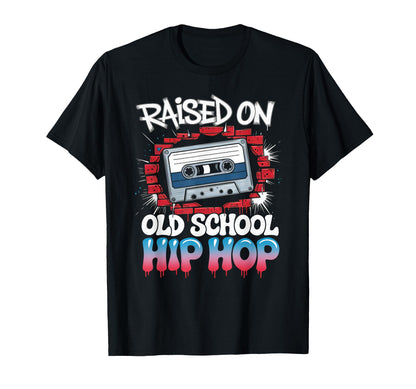 Raised Old School Hip Hop Cassette T-Shirt - Minimalist Print Men Women - T-Shirt, Sweatshirt, Hoodie