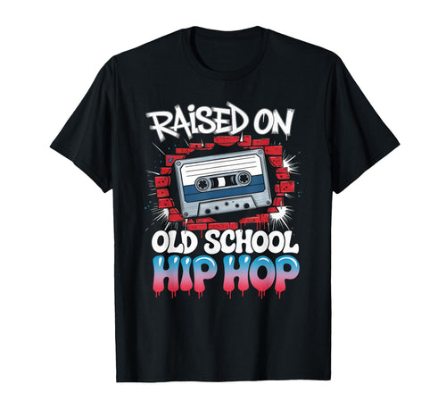 Raised Old School Hip Hop Cassette T-Shirt - Minimalist Print Men Women - T-Shirt, Sweatshirt, Hoodie