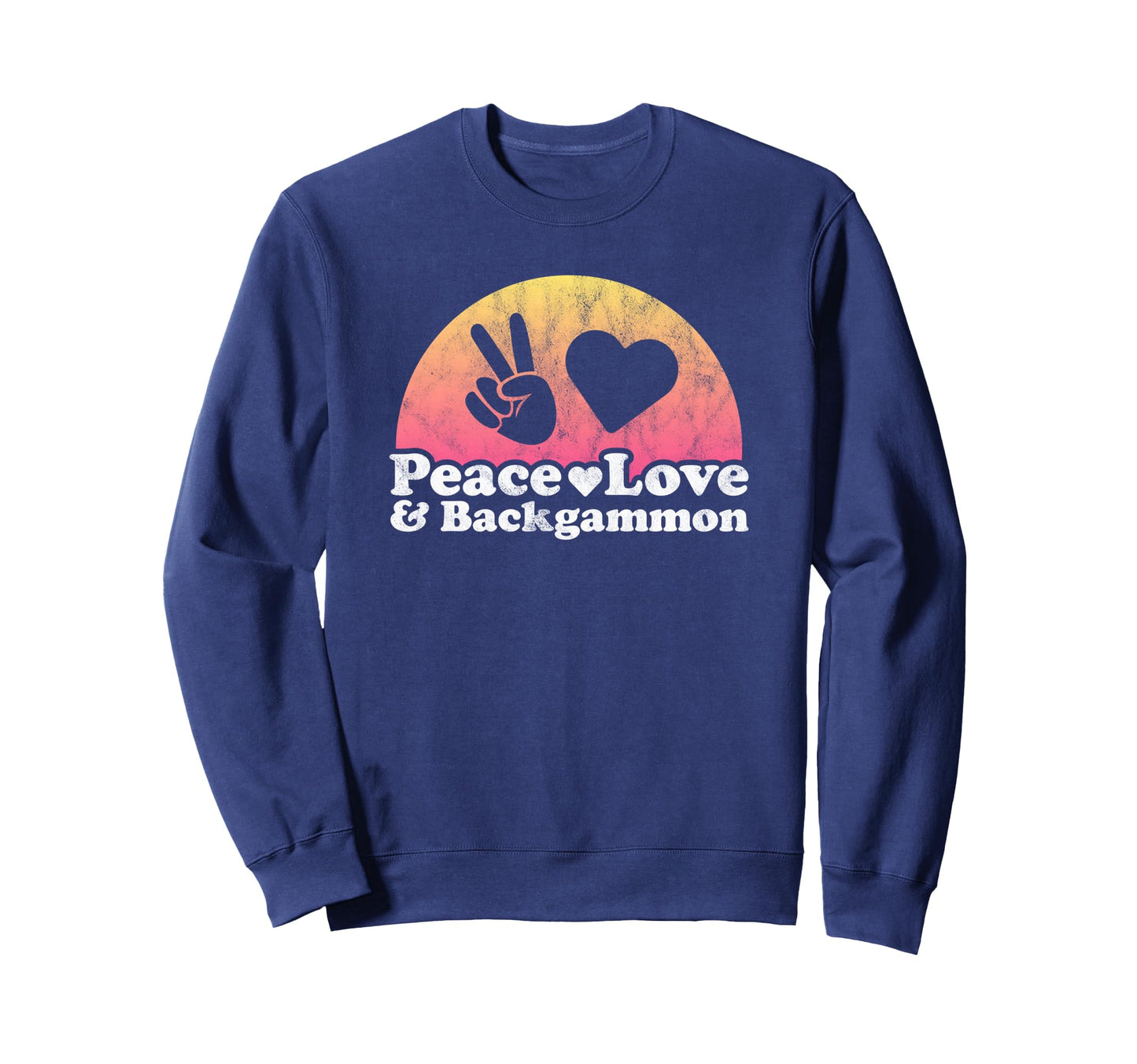 Peace Love And Backgammon Sweatshirt - Trendy Graphic for Adults - T-Shirt, Sweatshirt, Hoodie