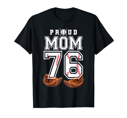 Proud Mom Baseball Player Number 76 T-Shirt - Novelty Apparel Men Women - T-Shirt, Sweatshirt, Hoodie