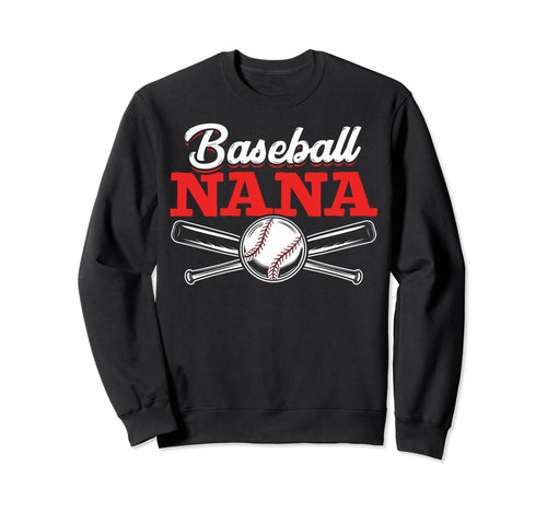 Baseball Nana Grandma Baseball Game Sweatshirt - Graphic Print Unisex - T-Shirt, Sweatshirt, Hoodie