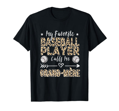 My Favorite Baseball Player Calls Me Grand T-Shirt - Trendy Graphic Unisex - T-Shirt, Sweatshirt, Hoodie