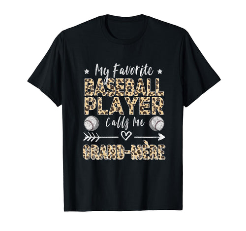My Favorite Baseball Player Calls Me Grand T-Shirt - Trendy Graphic Unisex - T-Shirt, Sweatshirt, Hoodie