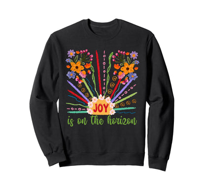 Boho Joy Is Horizon Boho Hippie Sweatshirt - Casual Everyday Wear Unisex - T-Shirt, Sweatshirt, Hoodie