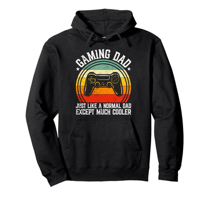 Gaming Dad Like Normal Dad Video Gamer Hoodie - Graphic Print Men Women - T-Shirt, Sweatshirt, Hoodie
