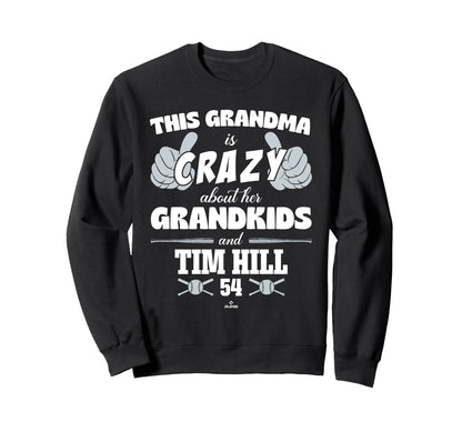 Grandma Crazy Tim Hill New York Sweatshirt - Unique Graphic for Adults - T-Shirt, Sweatshirt, Hoodie