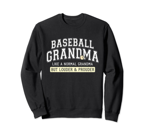 Funny Louder And Prouder Sweatshirt - Fun Novelty Design Men Women - T-Shirt, Sweatshirt, Hoodie