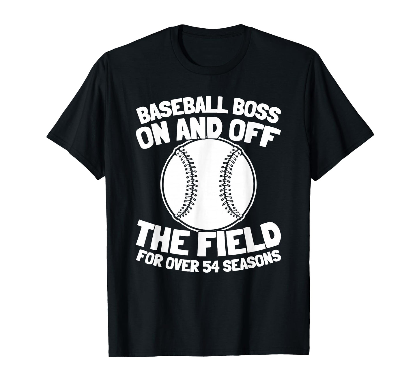 54Th Birthday Baseballer Team Player T-Shirt - Fun Novelty Design Unisex - T-Shirt, Sweatshirt, Hoodie