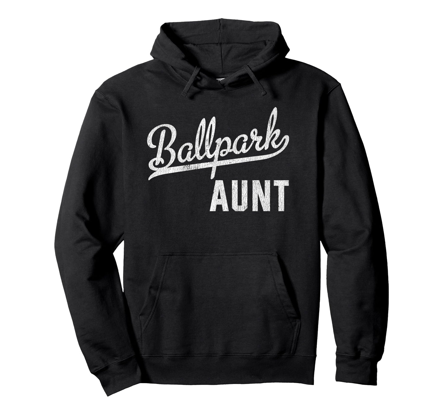 Ballpark Aunt Ballers Baseball Hoodie - Casual Everyday Wear Unisex - T-Shirt, Sweatshirt, Hoodie