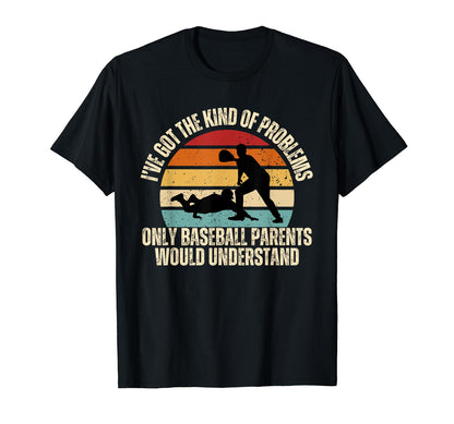Funny Baseball Player Parent Mom Dad T-Shirt - Casual Everyday Wear Unisex - T-Shirt, Sweatshirt, Hoodie