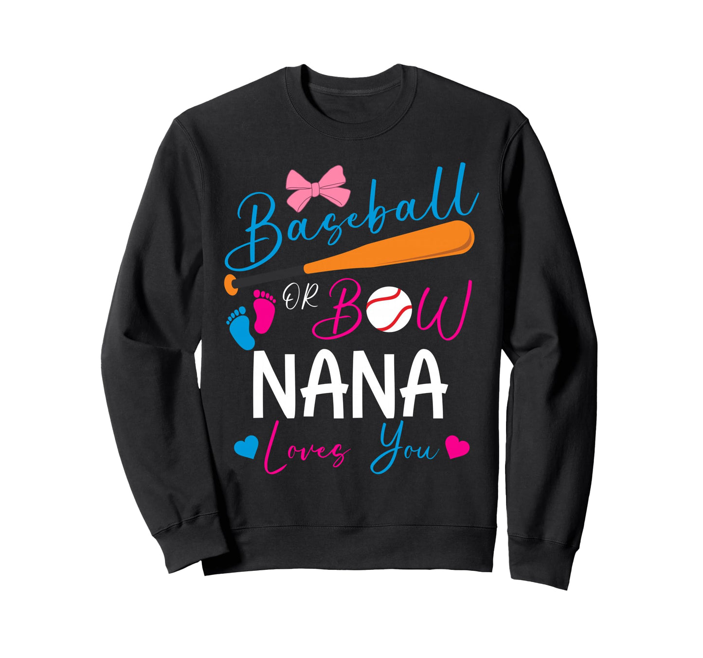 Baseball Or Bow Nana Loves You Sweatshirt - Aesthetic Graphic Men Women - T-Shirt, Sweatshirt, Hoodie