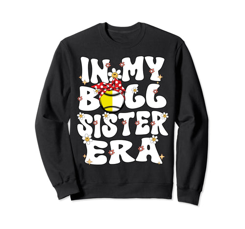 My Ball Sister Era Groovy Sweatshirt - Custom Art Print for Adults - T-Shirt, Sweatshirt, Hoodie