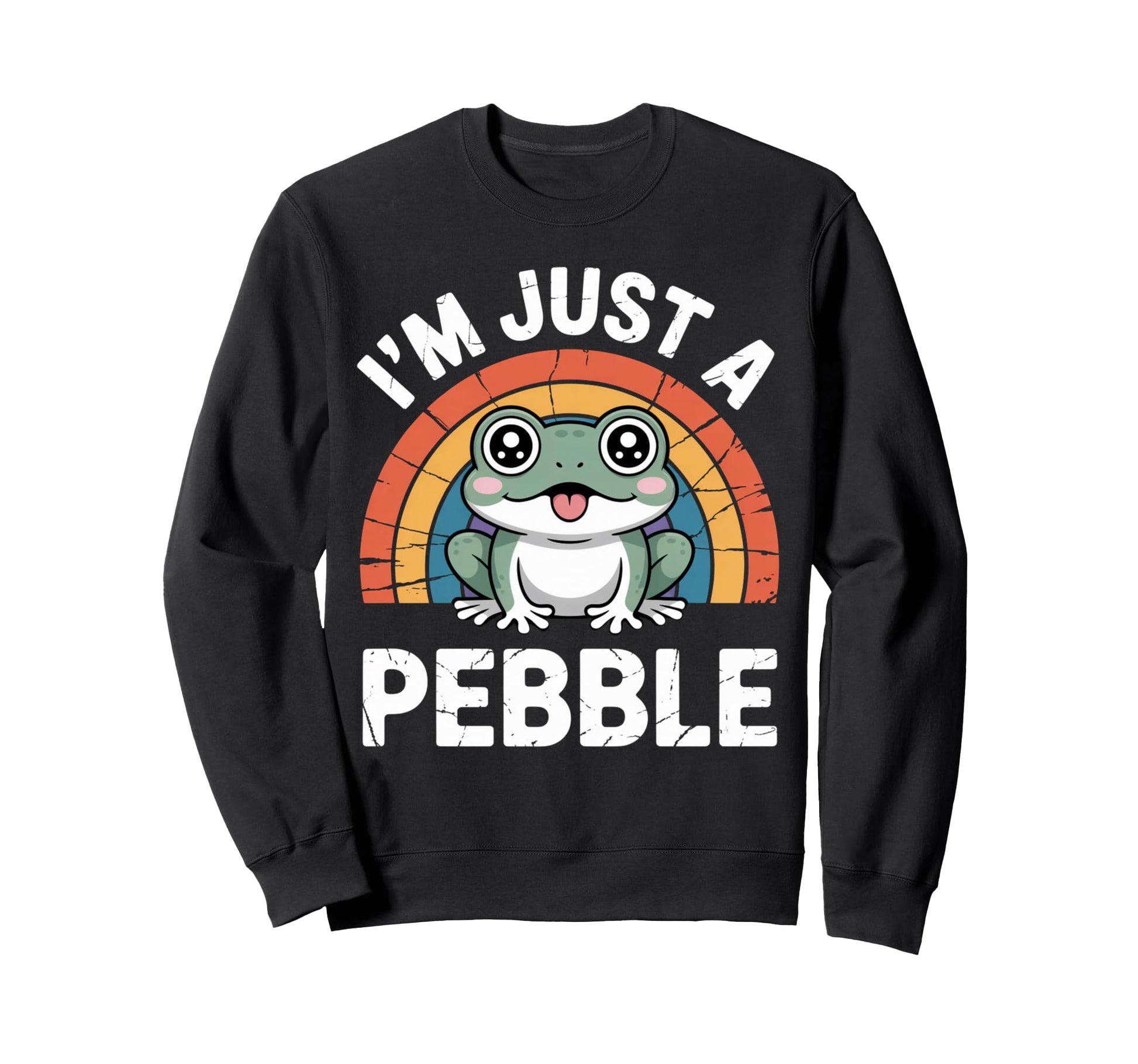 Funny Im Just Pebble Frog Funny Sweatshirt - Graphic Print Unisex - T-Shirt, Sweatshirt, Hoodie