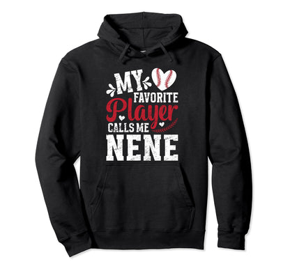 My Favorite Baseball Player Nene Hoodie - Fun Novelty Design Men Women - T-Shirt, Sweatshirt, Hoodie