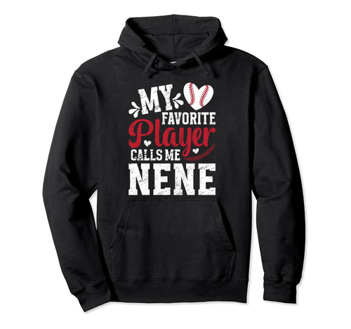My Favorite Baseball Player Nene Hoodie - Fun Novelty Design Men Women - T-Shirt, Sweatshirt, Hoodie