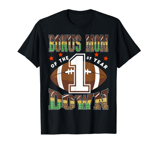 Bonus Mom 1St Birthday Football Game T-Shirt - Unique Graphic for Adults - T-Shirt, Sweatshirt, Hoodie