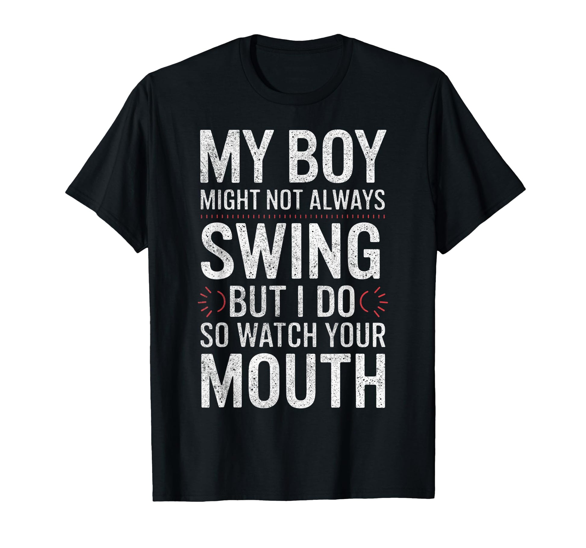 My Might Not Always Swing Baseball T-Shirt - Minimalist Print for Adults - T-Shirt, Sweatshirt, Hoodie