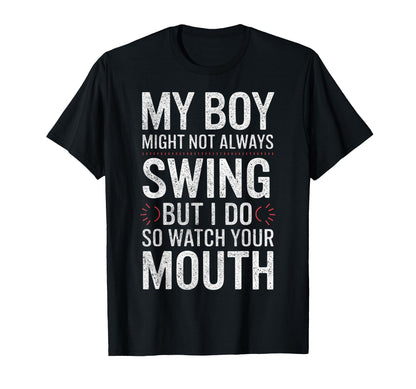 My Might Not Always Swing Baseball T-Shirt - Minimalist Print for Adults - T-Shirt, Sweatshirt, Hoodie