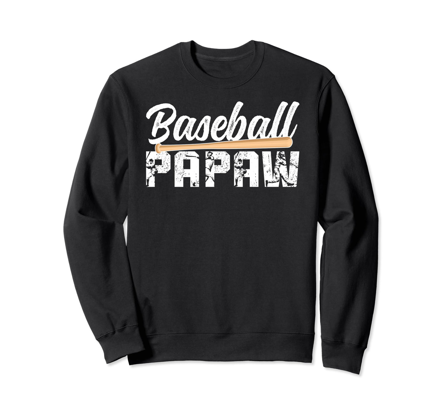Baseball Papaw Grandpa Papaw Sweatshirt - Unique Graphic Men Women - T-Shirt, Sweatshirt, Hoodie