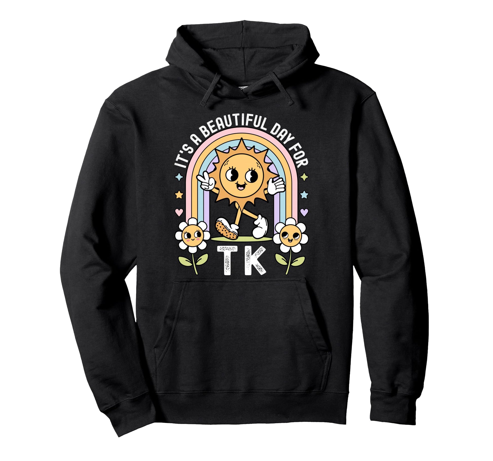 Its Beautiful Day Tk Teacher Daisy Sun Hoodie - Unique Graphic Men Women - T-Shirt, Sweatshirt, Hoodie
