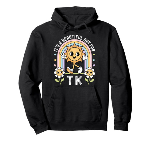 Its Beautiful Day Tk Teacher Daisy Sun Hoodie - Unique Graphic Men Women - T-Shirt, Sweatshirt, Hoodie