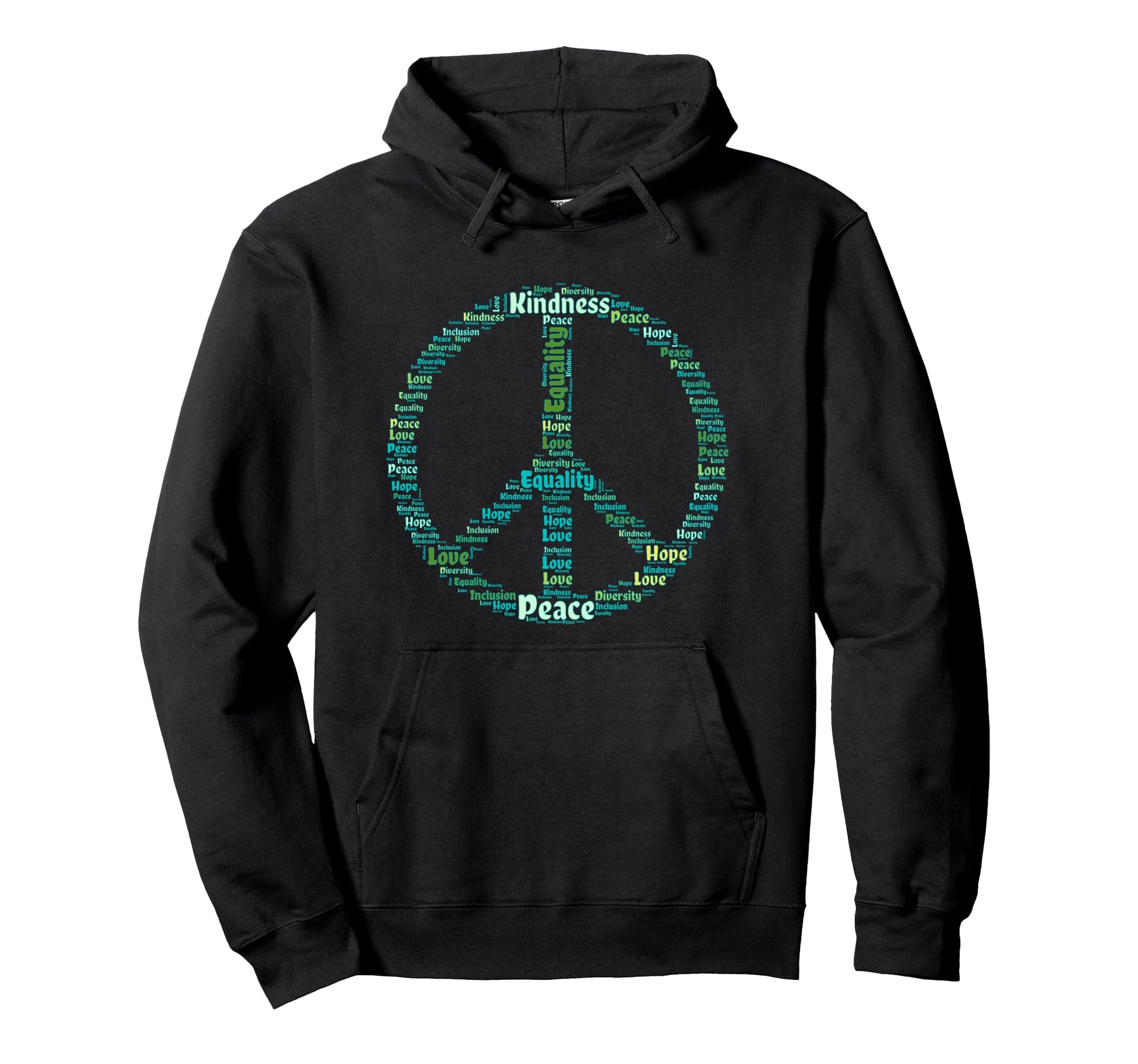 Kindness Equality Love Hope Diversity Hoodie - Aesthetic Graphic Unisex - T-Shirt, Sweatshirt, Hoodie