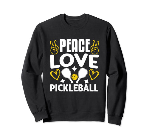 Peace Love Pickleball Sweatshirt - Custom Art Print for Adults - T-Shirt, Sweatshirt, Hoodie