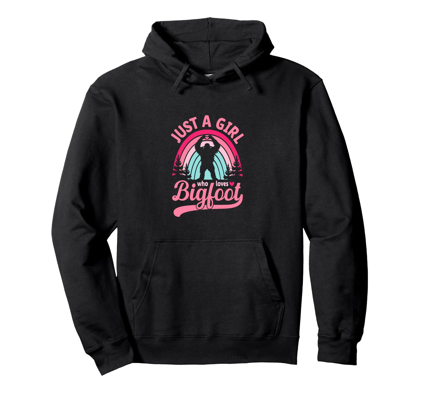 Rainbow Just Who Loves Bigfoot Hoodie - Novelty Apparel for Adults - T-Shirt, Sweatshirt, Hoodie
