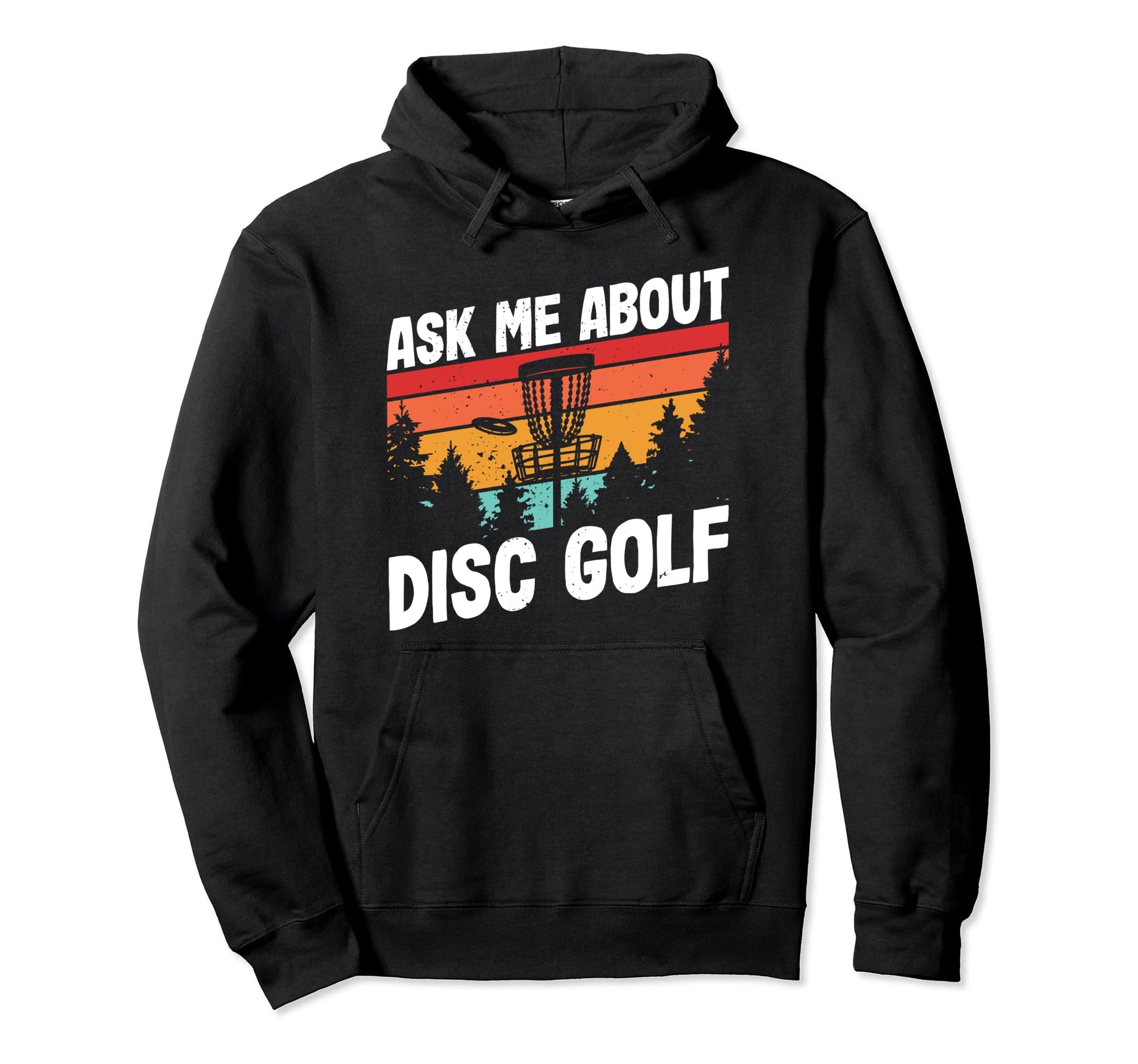 Disc Golfing Ask Me About Disc Golfer Hoodie - Aesthetic Graphic Men Women - T-Shirt, Sweatshirt, Hoodie