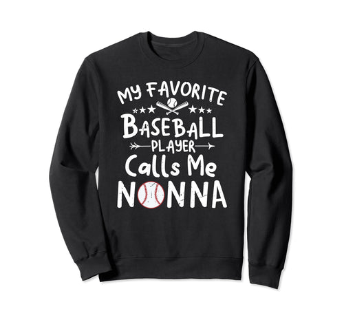 My Favorite Baseball Player Calls Sweatshirt - Novelty Apparel for Adults - T-Shirt, Sweatshirt, Hoodie