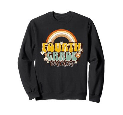 Fourth Grade Teacher Rainbow Daisy Sweatshirt - Unique Graphic for Adults - T-Shirt, Sweatshirt, Hoodie