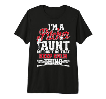 Im Baseball Pitcher Aunt Baseball T-Shirt - Streetwear Style Men Women - T-Shirt, Sweatshirt, Hoodie