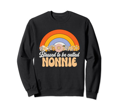Blessed To Be Called Nonnie Rainbow Sweatshirt - Aesthetic Graphic Unisex - T-Shirt, Sweatshirt, Hoodie