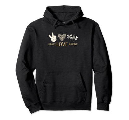 Peace Love Racing Hoodie - Aesthetic Graphic for Adults - T-Shirt, Sweatshirt, Hoodie