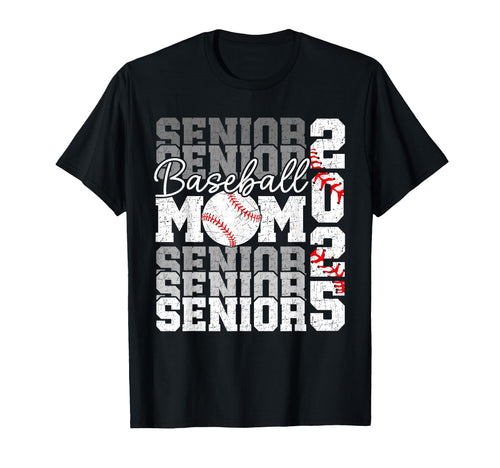 Senior Mom 2025 Baseball Class 2025 Funny T-Shirt - Novelty Apparel Unisex - T-Shirt, Sweatshirt, Hoodie