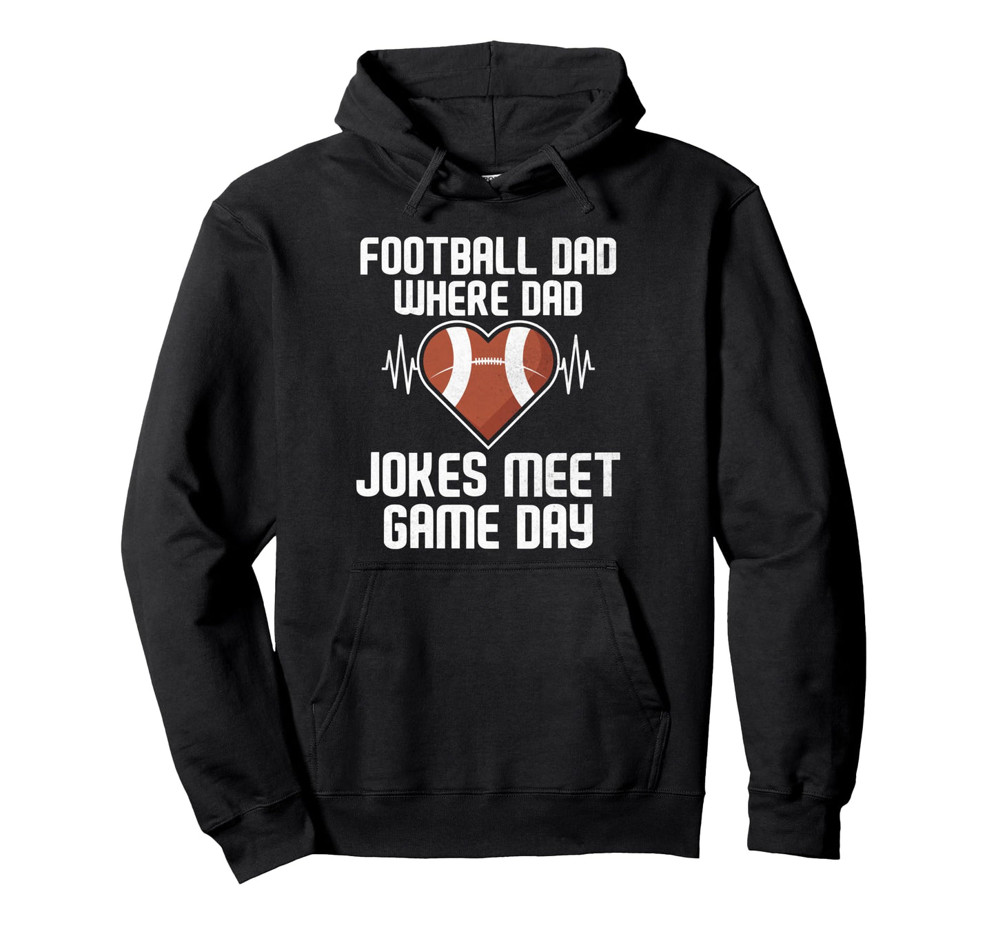 Where Dad Jokes Meet Game Day Football Dad Hoodie - Novelty Apparel Unisex - T-Shirt, Sweatshirt, Hoodie