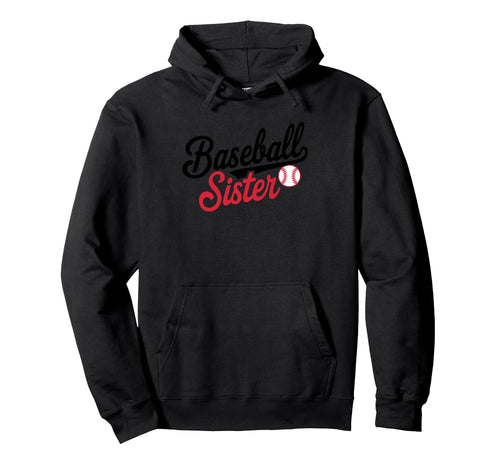 Sport Lover Sister Mothers Day Baseball Hoodie - Graphic Print Unisex - T-Shirt, Sweatshirt, Hoodie
