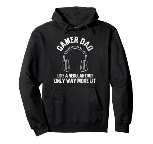 Gamer Dad Fathers Day Hoodie - Casual Everyday Wear Unisex - T-Shirt, Sweatshirt, Hoodie