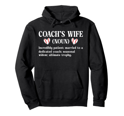 Baseball Coachs Wife Baseball Coach Hoodie - Novelty Apparel Men Women - T-Shirt, Sweatshirt, Hoodie