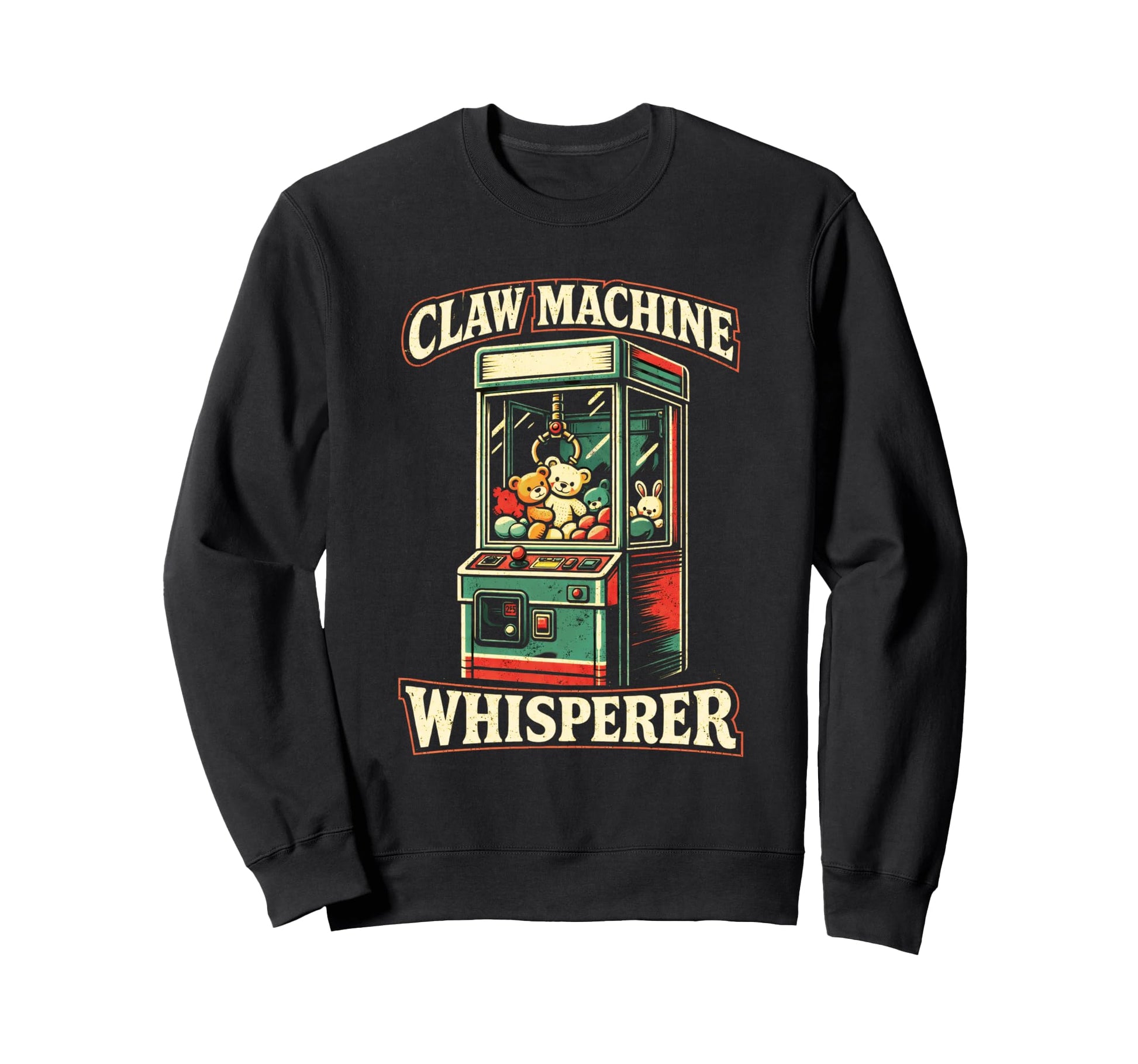 Claw Machine Whisperer Arcade Sweatshirt - Casual Everyday Wear for Adults - T-Shirt, Sweatshirt, Hoodie