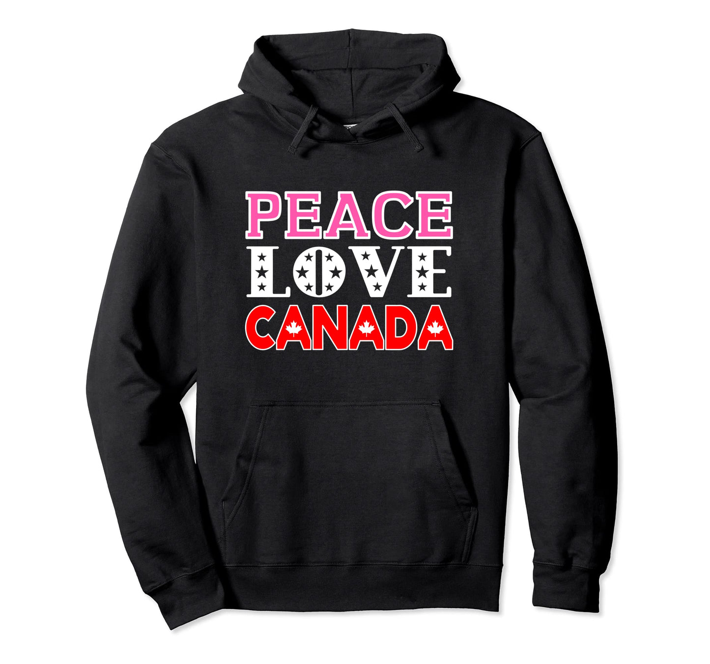Peace Love Canada Hoodie - Aesthetic Graphic Men Women - T-Shirt, Sweatshirt, Hoodie