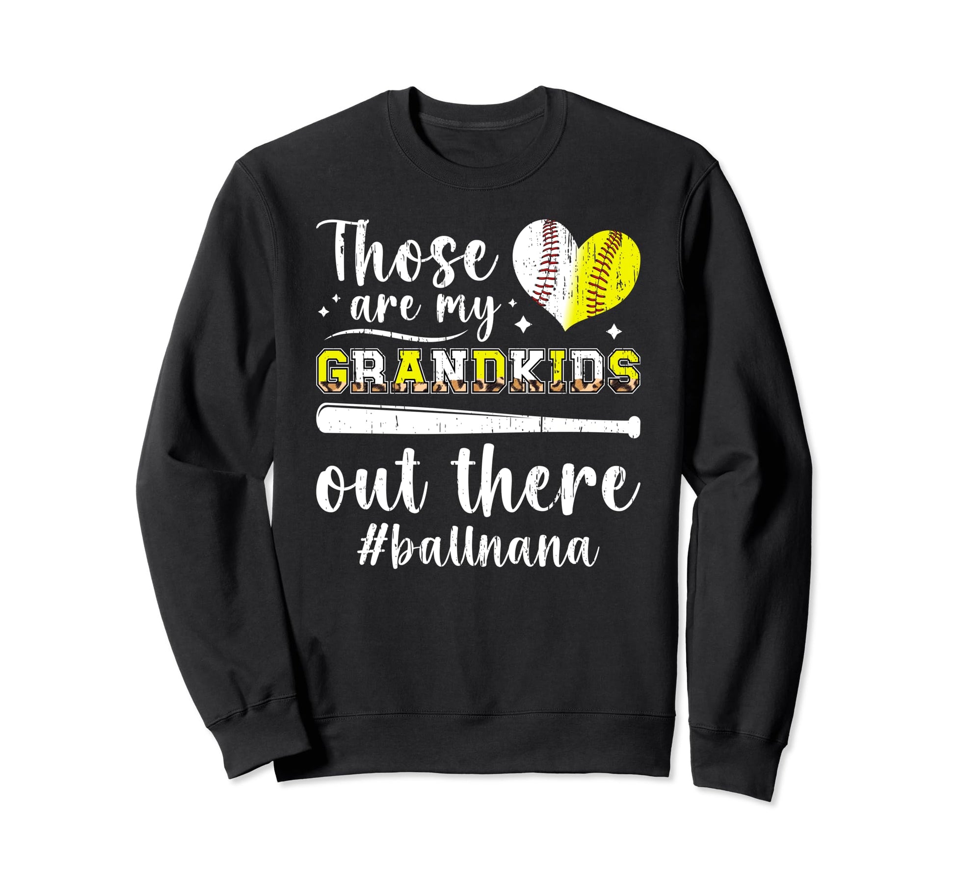 My Grandkids Ball Nana Baseball Sweatshirt - Streetwear Style Unisex - T-Shirt, Sweatshirt, Hoodie