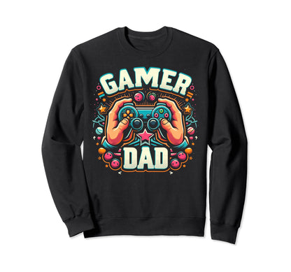 Gamer Dad Game Controller Gaming Video Sweatshirt - Novelty Apparel Unisex - T-Shirt, Sweatshirt, Hoodie