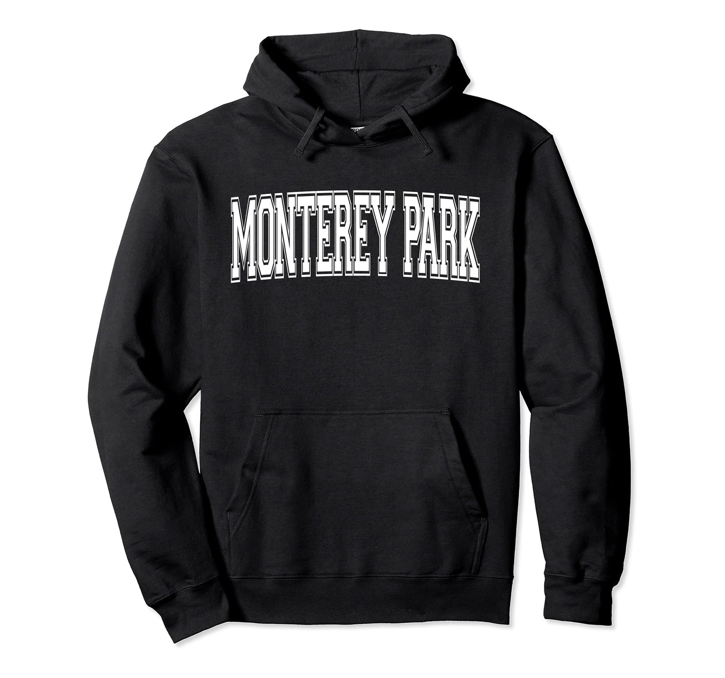 Monterey Park Ca California Usa Hoodie - Fun Novelty Design Men Women - T-Shirt, Sweatshirt, Hoodie