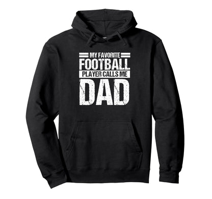My Favorite Football Player Calls Hoodie - Casual Everyday Wear for Adults - T-Shirt, Sweatshirt, Hoodie